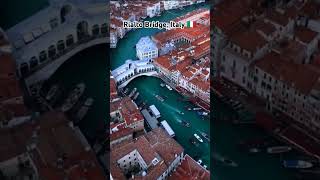 Rialto Bridge Italy 🇮🇹 [upl. by Sacha]