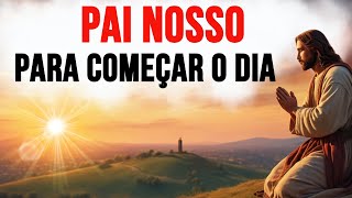 ORAÇÃO DO PAI NOSSO – 7 VEZES  3 PODEROSAS ORAÇÕES PAI NOSSO SALMO 23 E SALMO 91 [upl. by Elaine]