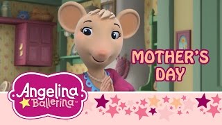 ♫ ❤ Angelina Ballerina ♫ ❤ Angelinas Mothers Day [upl. by Pinzler]