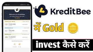 KreditBee Se Gold Me Invest Kaise Kare KreditBee Gold Investment [upl. by Weight]