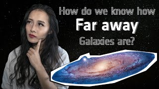 Astronomical distances How do we know how far away galaxies are [upl. by Tullus]