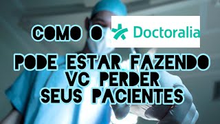 Perdendo pacientes no doctoraliamed [upl. by Kentigera305]