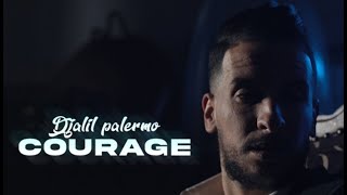 Djalil Palermo  Courage Official Video Music [upl. by Nirad]