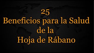 25 Beneficios para la Salud de la Hoja de Rábano [upl. by Annis]