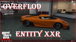 Overflod Entity XXR  GTA 5 [upl. by Yerok]