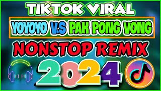 YOYOYO VS PAK PONG VONG ✨ trending TIKTOK DISCO PARTY NONSTOP REMIX 2024  Michelle Viral Remix ♪ [upl. by Aisad]