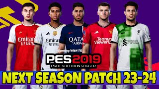 PES 2019 NEXT SEASON PATCH 20232024 UPDATE [upl. by Damiani]