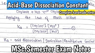 Acid Base Dissociation Constant  Ionization Constant  Equilibrium Constant  MScSemester Notes [upl. by Odnumde]