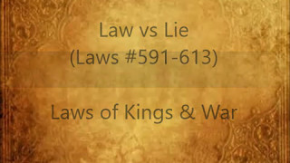 Law vs Lie Laws 591613 Laws of Kings amp War [upl. by Yclek]