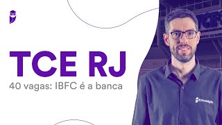 Concurso TCE RJ  40 vagas IBFC é a banca [upl. by Glori]