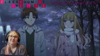 Classroom of the Elite Season 2 Episode 13 Reaction [upl. by Eedak497]