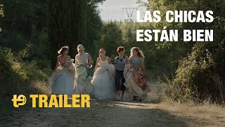 Las chicas están bien  Trailer [upl. by Thetos277]