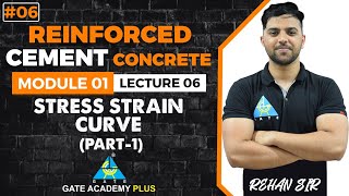 06  ModuleI  Lecture 06  Stress Strain Curve Part 1  RCC By Rehan Sir [upl. by Myrwyn]