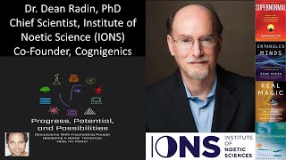 Dr Dean Radin PhD  Chief Scientist Institute of Noetic Science IONS CoFounder Cognigenics [upl. by Fleece651]