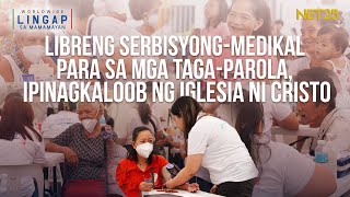 LIBRENG SERBISYONGMEDIKAL PARA SA MGA TAGAPAROLA IPINAGKALOOB NG IGLESIA NI CRISTO [upl. by Alejandrina325]