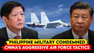 Philippine Military Condemns Chinas Aggressive Air Force Tactics in the South China Sea [upl. by Madox794]