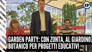 Garden Party con Zonta al giardino botanico per progetti educativi [upl. by Adnoryt]