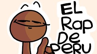 El rap De Perú🌚 Animación Original Completa [upl. by Tewell]