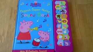 Peppa Pig Peppas Super Noisy Sound Book review video [upl. by Krasner792]