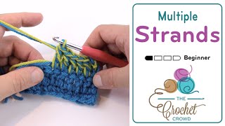 Beginners How To Crochet with Multiple Yarn Strands [upl. by Atiuqaj]