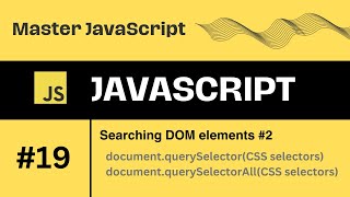 19  querySelector and querySelectorAll [upl. by Ayekehs150]