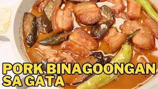 PORK BINAGOONGAN sa GATA w Talong  Binagoongang Baboy sa Gata [upl. by Lunsford]