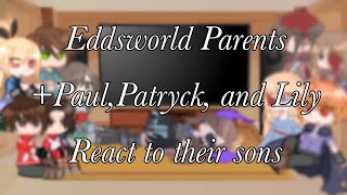 Eddsworld parents react to their sonsLazy Eddsworld AU Read Description [upl. by Lotsirk]