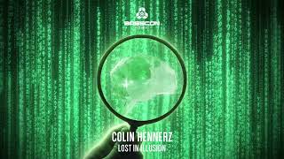 Colin Hennerz  Lost In Illusion  Basscon Records [upl. by Halverson]