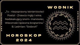 WODNIK  HOROSKOP 2024  Czytanie na rok 2024 [upl. by Aihsenor52]