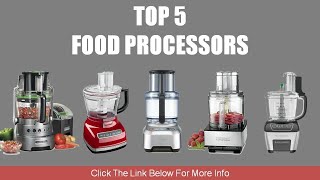 Top 5 Food Processors 2018 Breville BFP800XL Cuisinart DFP14BCNY KitchenAid KFP1466 [upl. by Bohi]