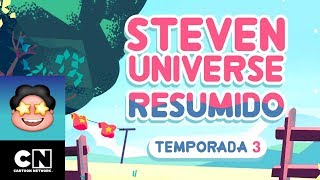 Steven Universe Resumido Temporada 3 Parte 3  Steven Universe  Cartoon Network [upl. by Cela]