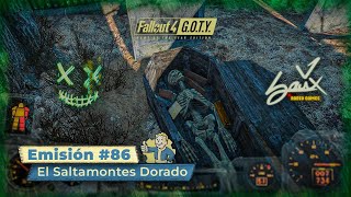 Fallout 4 GOTY Edition  Emisión 86  El Saltamontes Dorado  Camp Difícil ESPSub [upl. by Zeph614]