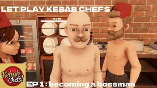 Let play Kebab Chefs  opening our first kebab shop [upl. by Chesney]