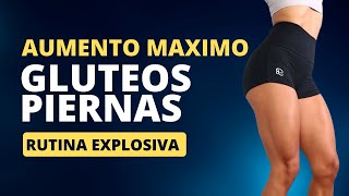 AUMENTA GLUTEOS Y PIERNAS AL MAXIMO  Rutina explosiva para maximo aumento [upl. by Adrienne602]