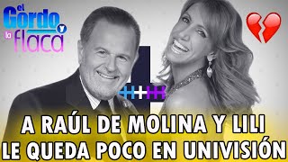 💔😭ASEGURAN que Raúl de Molina y Lili Estefan LE QUEDA POCO en Univision [upl. by Acemat]