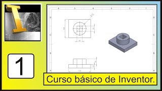 Curso Básico de Autodesk Inventor Principiantes 1  Diego Gaona [upl. by Michiko]