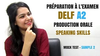 DELF A2 French Speaking Skills  Production Orale A2  DELF Exam Preparation  Delf A2 Sample Papers [upl. by Gilbertina]