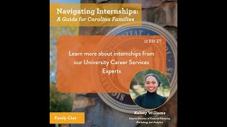 Family Live Chat  Navigating Internships A Guide for Carolina Families [upl. by Crocker]