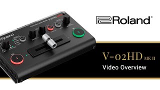 Roland V02 HD MK II Video Mixer  Live Streaming Made Easy [upl. by Westfahl]