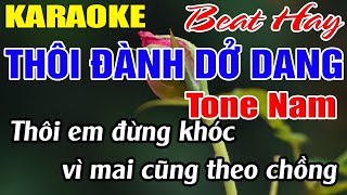 Thôi Đành Dở Dang Karaoke Tone Nam Karaoke Hải Nhạc Sống  Beat Mới [upl. by Ellevehs]