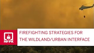 Firefighting Strategies for the WildlandUrban Interface [upl. by Hurff]