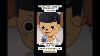 CHOPPER IS THE WORST STRAWHAT😭onepiece shorts nerdcore pesopete onepieceedit animememes [upl. by Etna154]