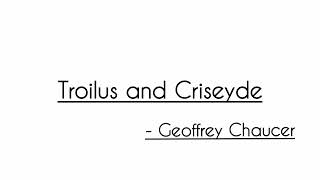 Troilus and Criseyde  Geoffrey Chaucer  UP UNTIL CHAUCER [upl. by Ettennej132]