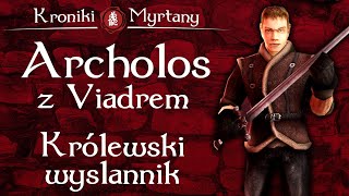 Kroniki Myrtany Archolos z Viadrem 25  Królewski wysłannik [upl. by Yecac]