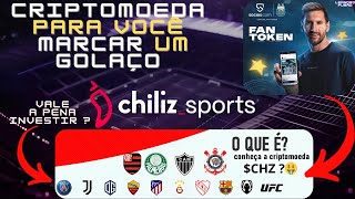 Chiliz  CHZ   Seja DONO do seu TIME e Descubra o poder dos FAN TOKENS [upl. by Awuhsoj]