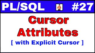 PLSQL Tutorial 27 Cursor attribute examples with Explicit Cursor [upl. by Lindner49]