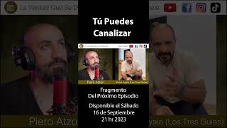 P74 Victor Ayala  Los 3 Guías Tú puedes canalizar [upl. by Sivra]