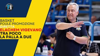 Basket serie b Poule Promozione diretta prepartita Elachem VigevanoReal Sebastiani Rieti [upl. by Eitirahc491]