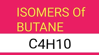 ISOMERS OF BUTANE C4H10 [upl. by Nylla]