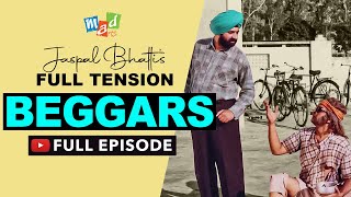 BEGGARS Full Episode  Jaspal Bhattis FULL TENSION [upl. by Efram]